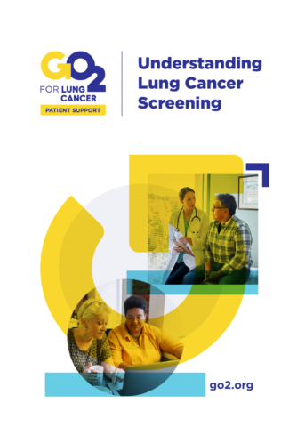 GO2 Understanding Lung Cancer Screening